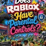 roblox offers parental controls